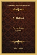 AF Bylivet: Fortaellinger (1890)