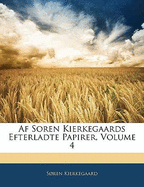 AF Soren Kierkegaards Efterladte Papirer, Volume 4