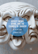 Affect Theory, Genre, and the Example of Tragedy: Dreams We Learn