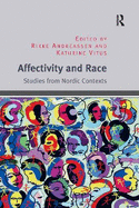 Affectivity and Race: Studies from Nordic Contexts