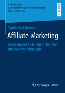 Affiliate-Marketing: Steuerung Des Klickpfads Im Rahmen Einer Mehrkanalstrategie