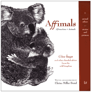 Affimals: Affirmations + Animals Volume 1