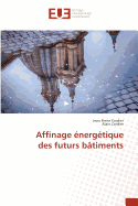 Affinage Energetique Des Futurs Batiments