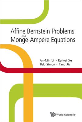 Affine Bernstein Problems and Monge-Ampere Equations - Li, An-Min, and Jia, Fang, and Simon, Udo