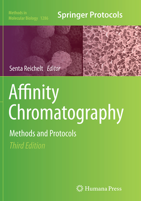 Affinity Chromatography: Methods and Protocols - Reichelt, Senta (Editor)