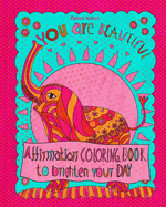 Affirmation Coloring Book to Brighten Your Day