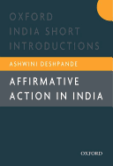 Affirmative Action in India: Oxford India Short Introductions