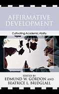 Affirmative Development: Cultivating Academic Ability