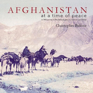 AFGHANISTAN at a time of peace: A 1955 journey to the Boharak plain in a veteran Land Rover