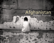 Afghanistan: Broken Promise