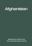 Afghanistan: Eine Geographisch-Medizinische Landeskunde / A Geomedical Monograph