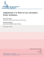 Afghanistan: U.S. Rule of Law and Justice Sector Assistance - Katzman, Kenneth, and Wyler, Liana Sun