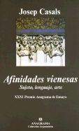 Afinidades Vienesas: Sujeto, Lenguaje, Arte - Casals, Josep