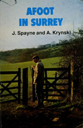 Afoot in Surrey - Spayne, Janet, and Krynski, Audrey