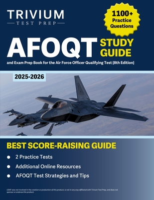 AFOQT Study Guide 2025-2026: 1,100+ Practice Questions and Exam Prep Book for the Air Force Officer Qualifying Test [8th Edition] - Hettinger, B