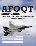 AFOQT Study Guide: Test Prep and Practice Questions for the AFOQT Exam