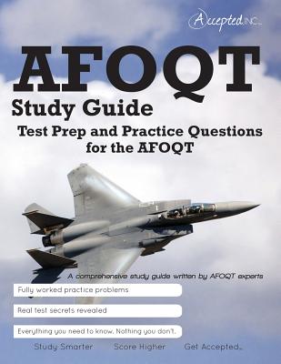 AFOQT Study Guide: Test Prep and Practice Questions for the AFOQT Exam - Accepted, Inc