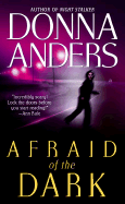 Afraid of the Dark - Anders, Donna