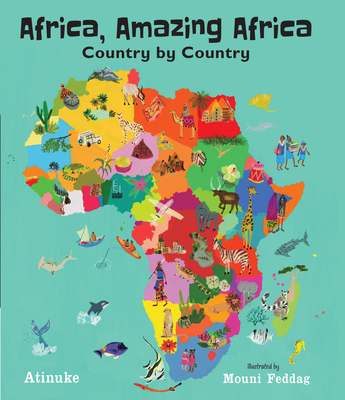Africa, Amazing Africa: Country by Country - Atinuke