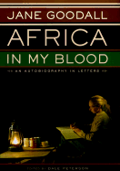 Africa in My Blood: An Autobiography in Letters