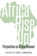 Africa Rise Up!: Perspectives on African Renewal