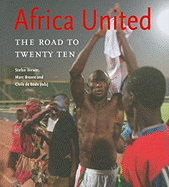 Africa United: The Road to Twenty Ten