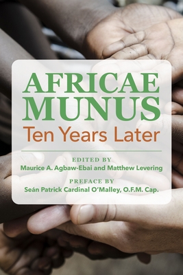 Africae Munus: Ten Years Later - Agbaw-Ebai, Maurice Ashley (Editor), and Levering, Matthew (Editor)