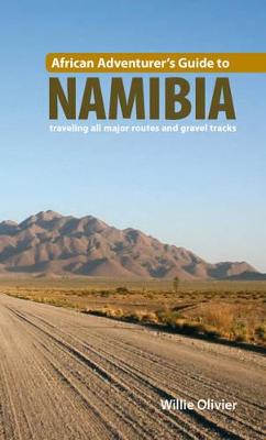 African Adventurer's Guide to Namibia - Olivier, Willie