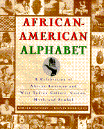 African-American Alphabet: A Celebration of African-American and West Indian Culture, Custom, Myth, and Symbol - Hausman, Gerald, and Rodriques, Kelvin