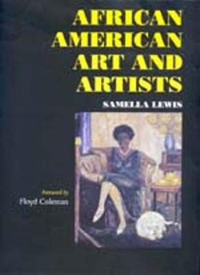 African American Art and Artists - Lewis, Samella, and Coleman, Floyd (Foreword by)