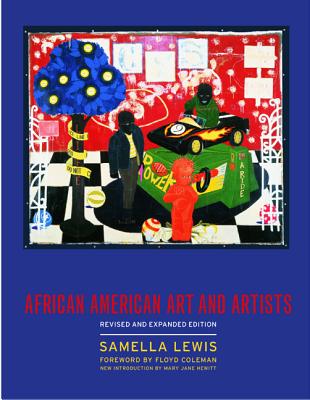African American Art and Artists - Lewis, Samella, and Coleman, Floyd (Foreword by), and Hewitt, Mary Jane (Introduction by)