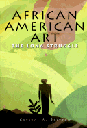 African-American Art: The Long Struggle