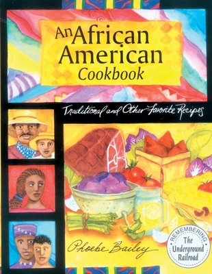 African American Cookbook: Traditional and Other Favorite Recipes - Bailey, Phoebe