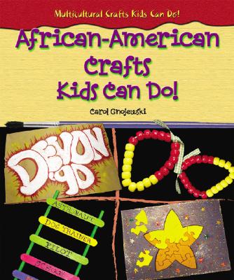 African-American Crafts Kids Can Do! - Gnojewski, Carol