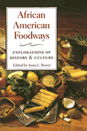 African American Foodways: Exploration of History and Culture