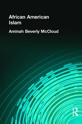 African American Islam - McCloud, Aminah Beverly