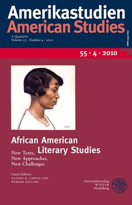 African American Literary Studies: New Texts, New Approaches, New Challenges - Carpio, Glenda R (Editor), and Sollors, Werner (Editor)