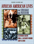 African American Lives: Volume 2: The Struggle for Freedom