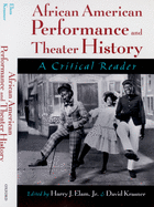 African American Performance and Theater History: A Critical Reader