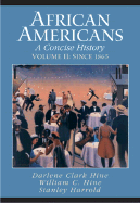 African Americans: A Concise History, Volume Two: Since 1865 (Chapters 12-23 and Epilogue)