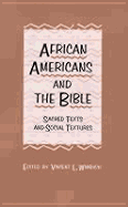 African Americans and the Bible: Sacred Texts and Social Structures