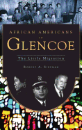 African Americans in Glencoe: The Little Migration