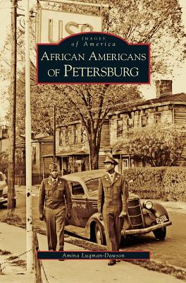 African Americans of Petersburg - Luqman-Dawson, Amina