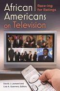 African Americans on Television: Race-ing for Ratings