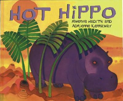 African Animal Tales: Hot Hippo - Hadithi, Mwenye