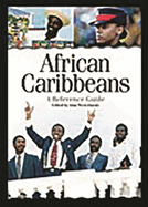 African Caribbeans: A Reference Guide