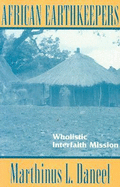 African Earthkeepers: Wholistic Interfaith Mission