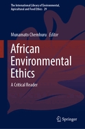 African Environmental Ethics: A Critical Reader