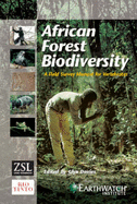 African Forest Biodiversity: A Field Survey Manual for Vertebrates - Davies, Glyn (Editor), and Clarke, John (Illustrator)