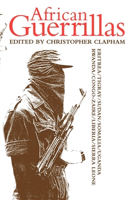 African Guerrillas - Clapham, Christopher (Editor)